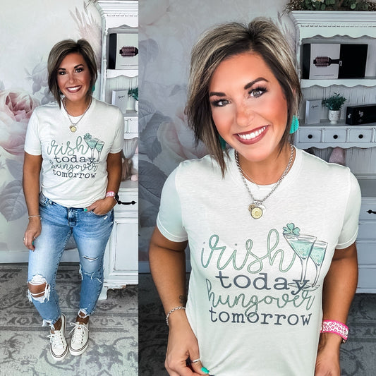 Irish Today Hungover Tomorrow Graphic Tee